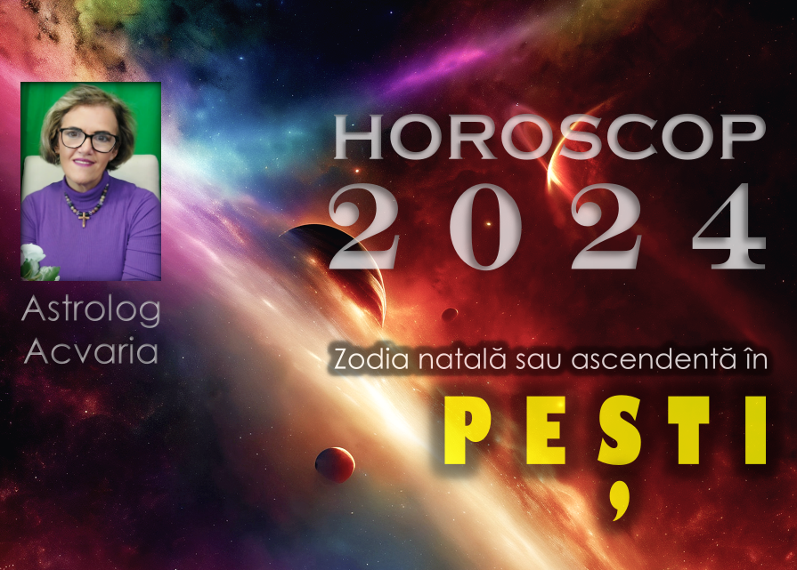 Horoscop de top! & ACVARIA.RO Horoscop 2024 * Zodia Pestilor ♓Constructie lenta